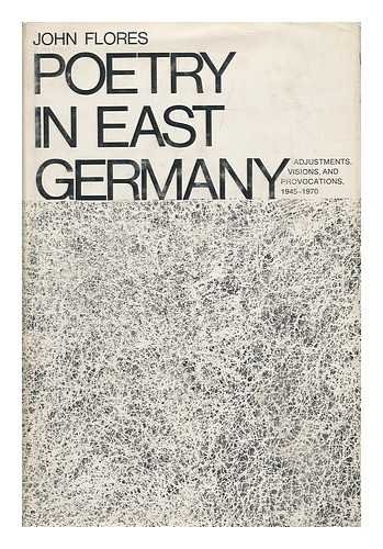 9780300013399: Poetry in East Germany: Adjustments, Visions and Provocations, 1945-70 (Germanic Study)