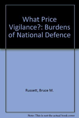 Beispielbild fr What price vigilance?: The burdens of national defense, (A Yale fastback, YF-5) zum Verkauf von GF Books, Inc.