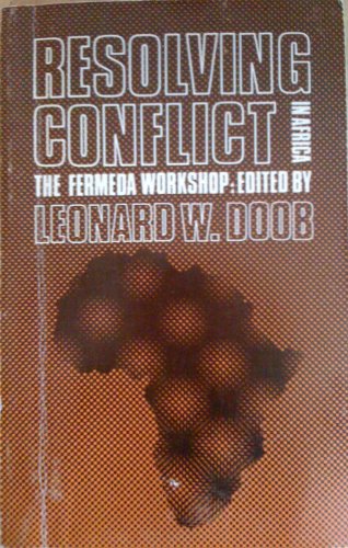 Beispielbild fr Resolving Conflict in Africa: Fermeda Workshop zum Verkauf von Book House in Dinkytown, IOBA