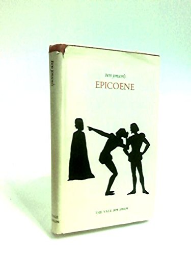 Stock image for Epicoene: Or, the Silent Woman for sale by Anybook.com