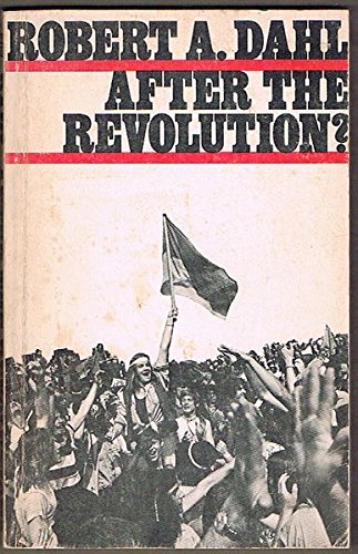 9780300014310: After the Revolution?: Authority in a Good Society