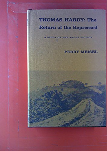 Beispielbild fr Thomas Hardy: The Return of the Repressed zum Verkauf von Harbor Books LLC