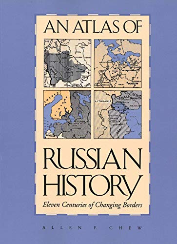 Beispielbild fr An Atlas of Russian History: Eleven Centuries of Changing Borders zum Verkauf von SecondSale