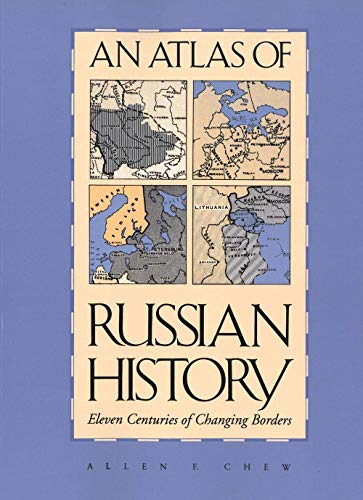 Imagen de archivo de An Atlas of Russian History: Eleven Centuries of Changing Borders, Revised Edition a la venta por Indiana Book Company