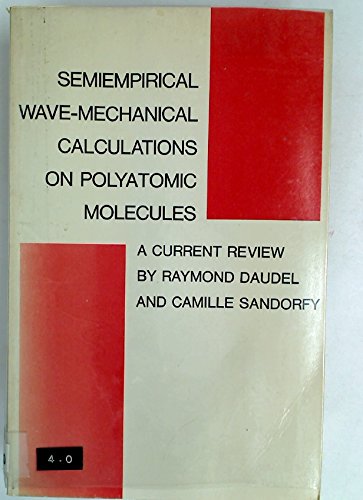 9780300014631: Semiempirical Wave-mechanical Calculations on Polyatomic Molecules: A Current Review