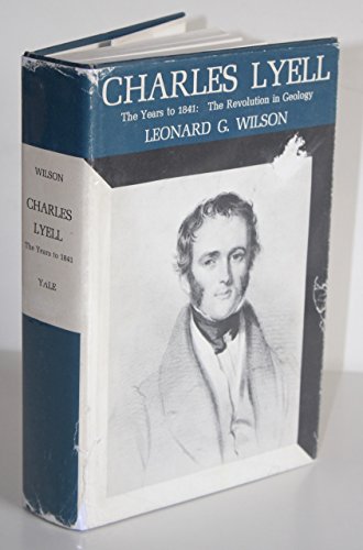 Beispielbild fr Charles Lyell, the Years to Eighteen Forty-One : The Revolution in Geology zum Verkauf von Better World Books