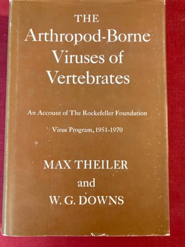 9780300015089: The arthropod-borne viruses of vertebrates: An account of the Rockefeller Foundation Virus Program, 1951-1970