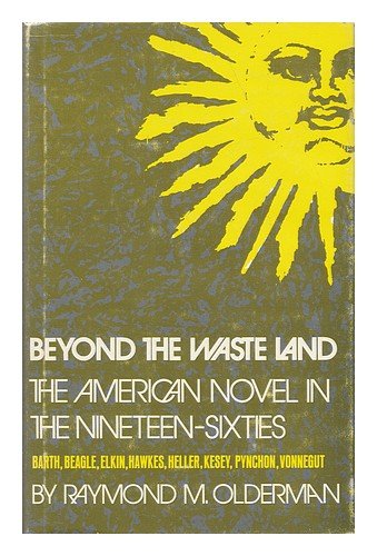 Beispielbild fr Beyond the Waste Land : A Study of the American Novel in the Nineteen-Sixties zum Verkauf von Better World Books