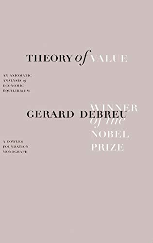 Beispielbild fr Theory of Value: An Axiomatic Analysis of Economic Equilibrium (Cowles Foundation Monographs Series) zum Verkauf von Pella Books