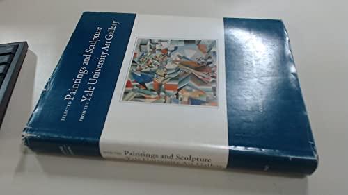 9780300015621: Selected paintings and sculpture from the Yale University Art Gallery