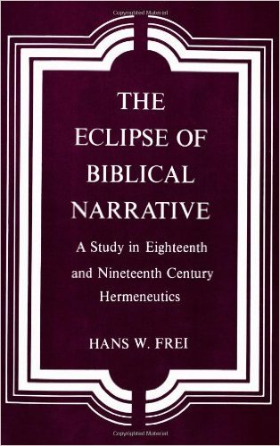 Stock image for Eclipse of Biblical Narrative: A Study in Eighteenth and Nineteenth Century Hermeneutics for sale by HPB-Red