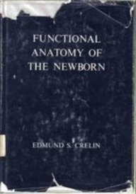 Stock image for Functional Anatomy of the Newborn for sale by Better World Books