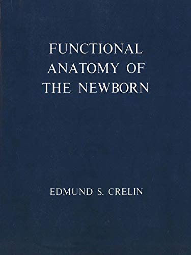 Stock image for Functional Anatomy of the Newborn for sale by Midtown Scholar Bookstore