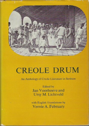 Creole Drum: Anthology of Creole Literature in Surinam (Caribbean series) (English and Multilingu...