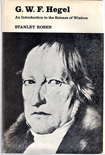 Beispielbild fr G. W. F. Hegel;: An introduction to the science of wisdom zum Verkauf von Gardner's Used Books, Inc.