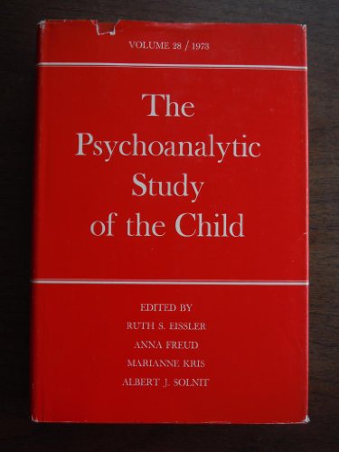 Beispielbild fr The Psychoanalytic Study of the Child: Volume 28 (The Psychoanalytic Study of the Child Series) zum Verkauf von Wonder Book