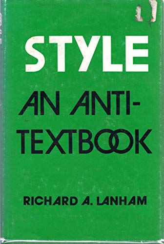 Stock image for Style : An Anti-Textbook for sale by Better World Books