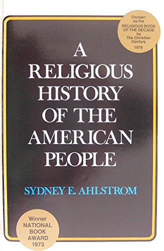 A Religious History of the American People - Ahlstrom, Sydney E.