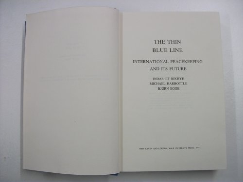Beispielbild fr Thin Blue Line: International Peacekeeping and Its Future zum Verkauf von K & L KICKIN'  BOOKS