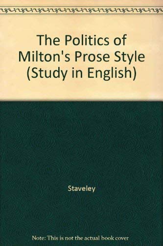 Stock image for The politics of Milton's prose style (Yale studies in English) for sale by Visible Voice Books