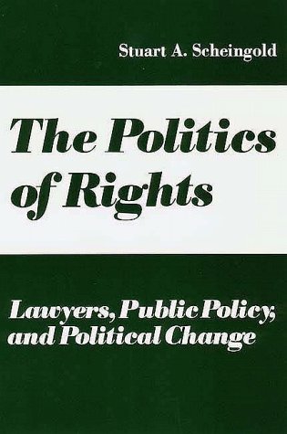 Stock image for The Politics of Rights: Lawyers, Public Policy, and Political Change for sale by Wonder Book