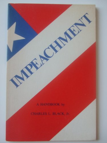 Imagen de archivo de Impeachment: A Handbook (Yale FastBack) a la venta por Wonder Book