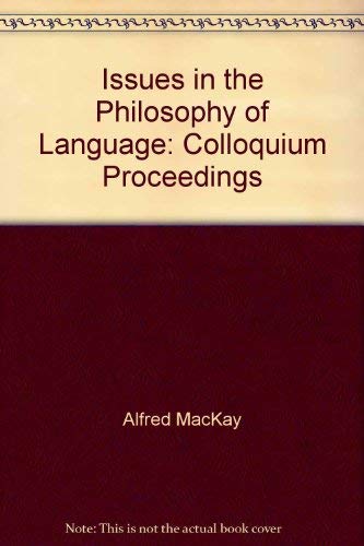 9780300018288: Issues in the Philosophy of Language: Colloquium Proceedings