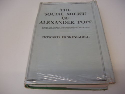 Beispielbild fr The Social Milieu of Alexander Pope zum Verkauf von Better World Books