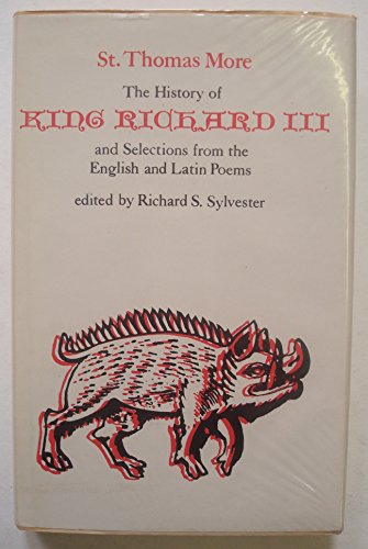 Stock image for The History of King Richard III and Selections from the English and Latin Poems for sale by Better World Books