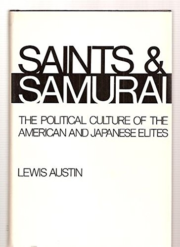 Stock image for Saints and samurai: The political culture of the American and Japanese elites (Yale studies in political science) for sale by Books From California