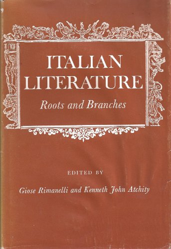 Stock image for Italian Literature : Roots and Branches: Essays in Honor of Thomas Goddard Bergin for sale by Better World Books