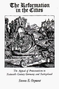 Beispielbild fr The Reformation in the Cities : The Appeal of Protestantism to 16th-Century Germany and Switzerland zum Verkauf von Better World Books