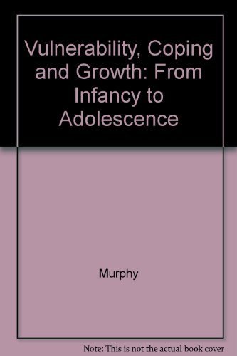 Stock image for Vulnerability, Coping, and Growth: From Infancy to Adolescence for sale by de Wit Books