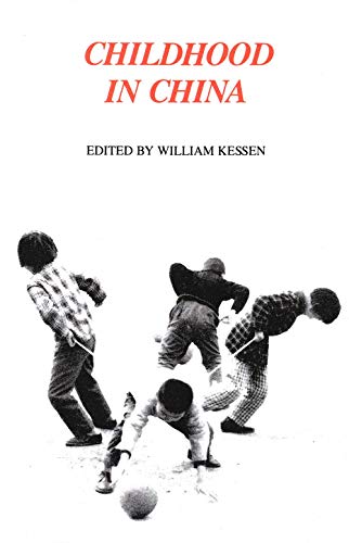 Childhood in China (Yale FastBack) (9780300019179) by Kessen, William