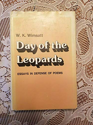 Stock image for Day of the Leopards: Essays in Defense of Poems. for sale by Grendel Books, ABAA/ILAB