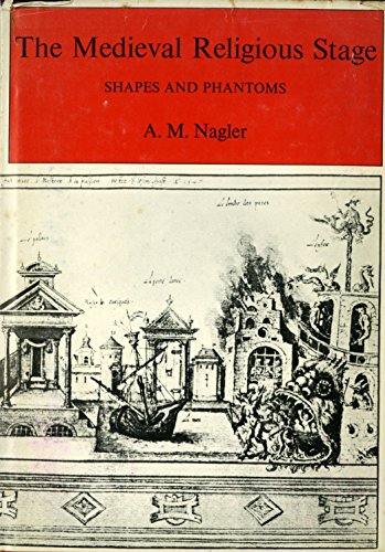 Imagen de archivo de The Medieval Religious Stage: Shapes and Phantoms a la venta por Books From California