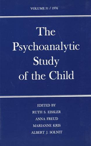 Stock image for THE PSYCHOANALYTIC STUDY OF THE CHILD, Vol 31 for sale by Larry W Price Books