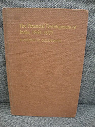 9780300020304: Financial Development of India: 1860-1977