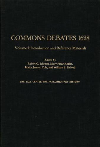 Stock image for Commons Debates, 1628: vol. 1 (Proceedings in Parliament) for sale by Books Do Furnish A Room