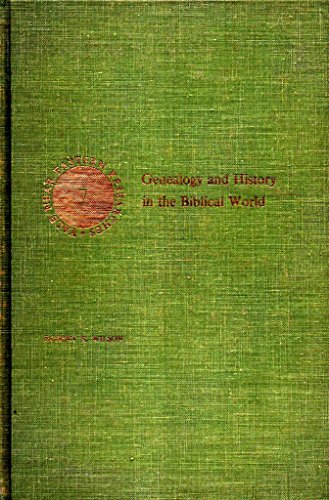 Genealogy and history in the Biblical world (Yale Near Eastern researches) - Wilson, Robert R