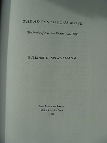 Beispielbild fr Adventurous Muse: Poetics of American Fiction, 1789-1900 zum Verkauf von WorldofBooks