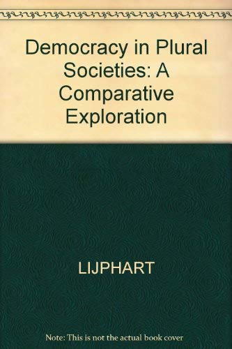 Imagen de archivo de Democracy in Plural Societies: A Comparative Exploration a la venta por ThriftBooks-Atlanta