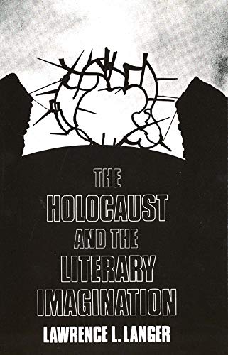 Beispielbild fr The Holocaust and the Literary Imagination zum Verkauf von More Than Words