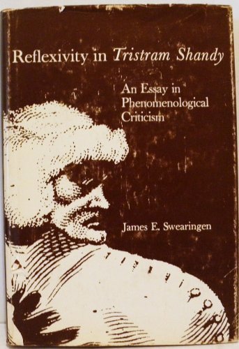 Beispielbild fr Reflexivity in Tristram Shandy : An Essay in Phenomenological Criticism zum Verkauf von Better World Books