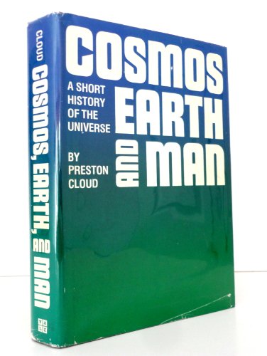 Imagen de archivo de Cosmos, Earth and Man : A Short History of the Universe a la venta por Better World Books