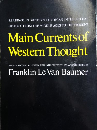 9780300021622: Main Currents of Western Thought: Readings in Western European Intellectual History from the Middle Ages to the Present