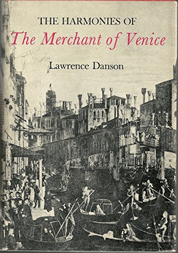 The Harmonies of the Merchant of Venice (9780300021677) by Danson, Lawrence