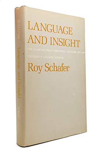 Language and insight (The Sigmund Freud memorial lectures)