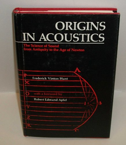 9780300022209: Origins in Acoustics: The Science of Sound from Antiquity to the Age of Newton