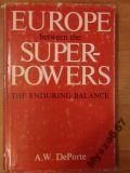 9780300022292: Europe between the superpowers: The enduring balance